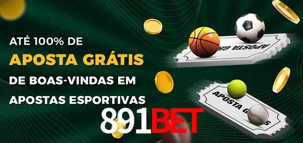 891bet Ate 100% de Aposta Gratis